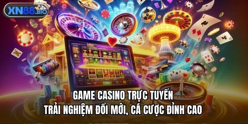Game casino trực tuyến
